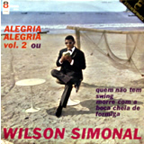 WILSON SIMONAL / Alegria Alegria Vol.2